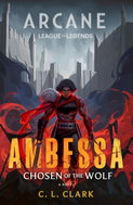 Ambessa: Chosen of the Wolf: A League of Legends: Arcane Novel - Kniha