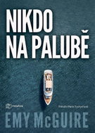 Nikdo na palubě: Čtyřčlenná rodina. Opuštěná jachta. Jeden velký otazník. - Kniha