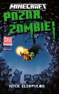 Minecraft Pozor, zombie! - Nick Eliopulos