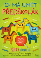 Co má umět předškolák: 240 úkolů - Kniha