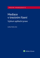 Mediace v trestním řízení: Výzkum aplikační praxe - Kniha