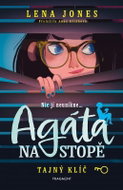 Agáta na stopě Tajný klíč - Lena Jones