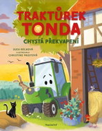 Traktůrek Tonda chystá překvapení - Kniha