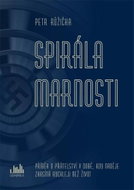 Spirála marnosti - Kniha