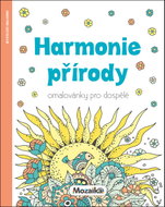 Harmonie přírody Omalovánky pro dospělé - Kniha