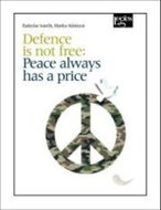Defence is not free: Peace always has a price - Kniha