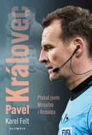 Pavel Královec: Pískal jsem Messiho i Ronalda - Kniha