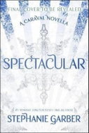 Spectacular: A Caraval Novella - Kniha