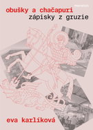 Obušky a chačapuri: Zápisky z Gruzie - Kniha
