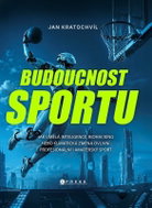 Budoucnost sportu: Jak AI, biohacking a klimatická krize vše změní - Kniha