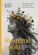 Rosteme spolu - Kniha