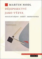Dějepisectví jako výzva - Kniha