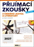 Přijímací zkoušky nanečisto z českého jazyka a literatury 2027: pro žáky 9. ročníků ZŠ - Kniha