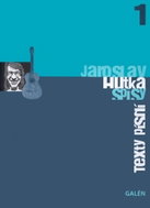 Jaroslav Hutka Texty písní: Spisy Jaroslava Hutky, sv. 1 - Kniha