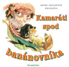 Kamaráti spod banánovníka - Kniha - Hlavní obrázek
