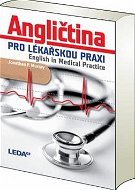 Angličtina pro lékařskou praxi English in Medical Practice - Kniha