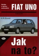 Fiat Uno od 9/82 do 7/95: Údržba a opravy automobilů č. 3 - Kniha
