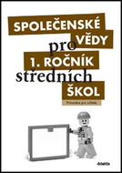 Společenské vědy pro 1. ročník středních škol: Průvodce pro učitele - Kniha