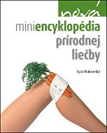 Nová miniencyklopédia prírodnej liečby - Kniha
