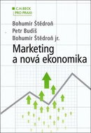 Marketing a nová ekonomika: C. H. Beck por praxi - Kniha