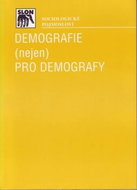 Demografie nejen pro demografy: Třetí přepracované vydání - Kniha
