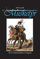Mušketýr: Život a doba hraběte d' Artagnan - Kniha