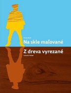 Na skle maľované Z dreva vyrezané - Kniha