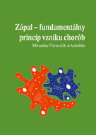 Zápal - fundamentálny princíp vzniku chorôb - Kniha