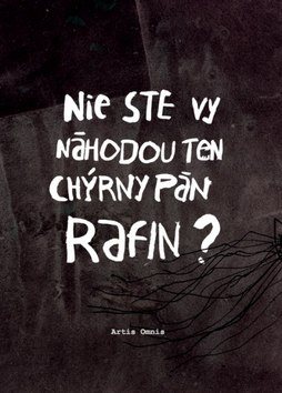 Nie ste vy náhodou ten chýrny pán Rafin? - Kniha - Main image