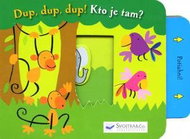 Dup, dup, dup! Kto je tam? - Kniha