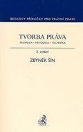 Tvorba práva. Pravidla, metodika, technika, 2. vydání: Beckovy příručky pro právní praxi - Kniha