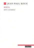 Král: Mýty a symboly - Kniha