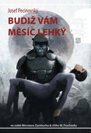 Budiž vám Měsíc lehký: Agent JFK 021 - Kniha