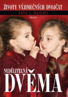 Nedělitelná dvěma: Životy vyjímečných dvojčat - Kniha