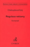 Regulace reklamy Komentář: Beckovy texty zákonů s komentářem - Kniha