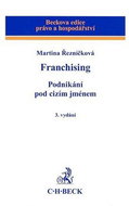 Franchising: Podnikání pod cizím jménem - Kniha