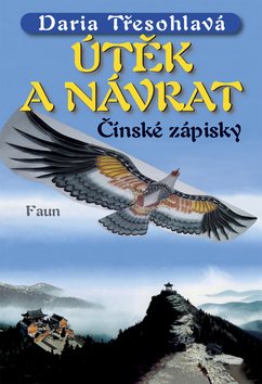 Útěk a návrat: Čínské zápisky - Kniha - Main image