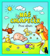 Náš chlapeček První album - Kniha