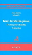 Kurs trestního práva Trestní právo hmotné Zvláštní část: Právnické učebnice - Kniha