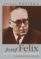 Jozef Felix ako literárna osobnosť - Kniha