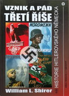 Vznik a pád třetí říše: Historie Hitlerovského Německa - Kniha
