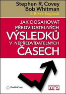 Jak dosahovat předvídatelných výsledků v nepředvídatelných časech - Kniha