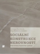 Sociální konstrukce nerovností pod kvalitativní lupou - Kniha