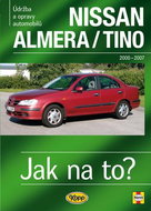 Nissan Almera/Tino: Údržba a opravy automobilů č.106 - Kniha
