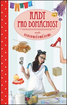 Rady pro domácnost aneb dokonalá paní domu - Kniha - Main image