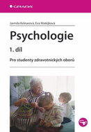 Psychologie 1.díl: Pro studenty zdravotnických oborů - Kniha