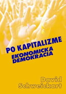 Po kapitalizme: Ekonomická demokracia - Kniha