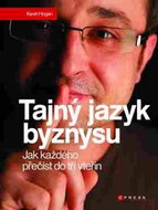 Tajný jazyk byznysu: Jak každého přečíst do tří vteřin - Kniha