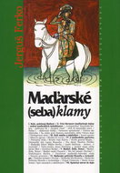 Maďarské sebaklamy - Kniha