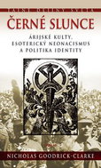 Černé slunce: Árijské kulty, esoterický neonacismus a politika identity - Kniha